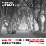 Analog fotografieren und entwickeln - M. Stache (4. Auflage)