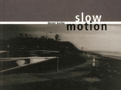 slow motion - Dieter Berke