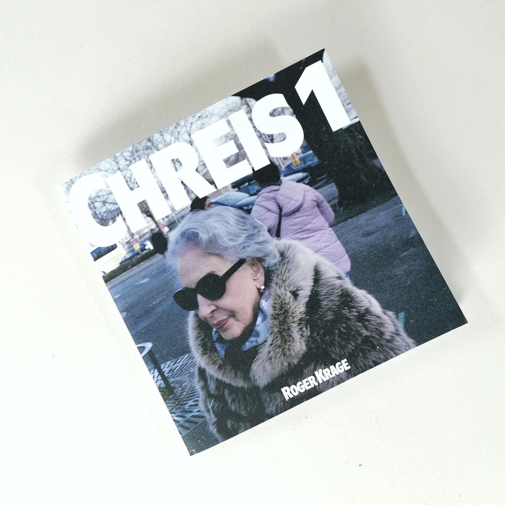 Chreis 1 - Zine - Roger Krage